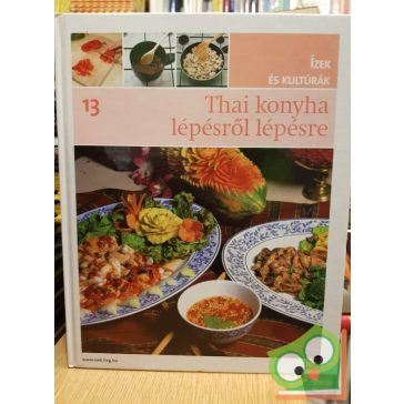   Campos Jiménez Mária (szerk.): Thai konyha lépésről lépésre (Ízek és kultúrák 13.) (HVG, Ritka)