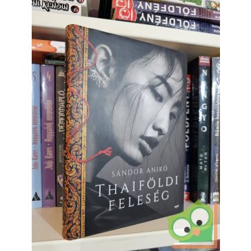 Sándor Anikó: Thaiföldi feleség