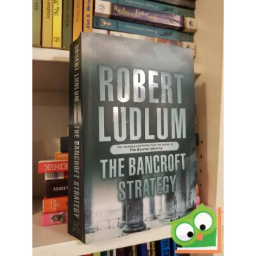 Robert Ludlum: The Bancroft Strategy