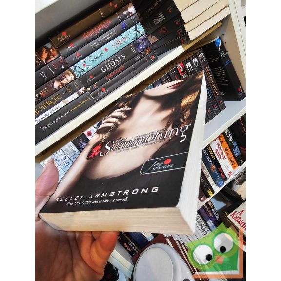 Kelley Armstrong: The Summoning - A szellemidéző (Sötét erő trilógia 1.) (Vörös pöttyös könyvek) (nagyon ritka)