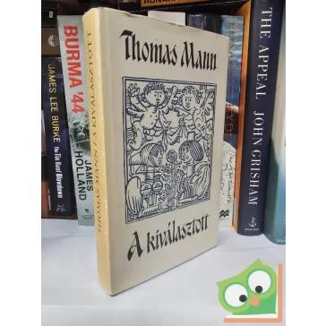 Thomas Mann: A kiválasztott