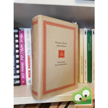   Thomas Mann: Thomas Mann elbeszélései (Helikon klasszikusok sorozat)