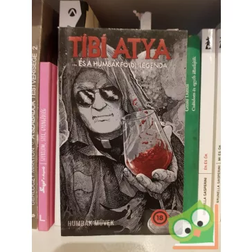Tibi atya …és a humbákföldi legenda