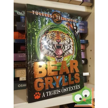   Bear Grylls: A tigris ösvényén (Túlélés: teljesítve 4.)