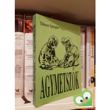 Tilman Spengler: Agymetszők