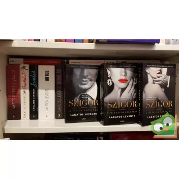 Lakatos Levente: A tiltás gyönyöre (Szigor 1.)