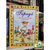 Tipegő - Mondókák, dalok, játékok gyermekekkel