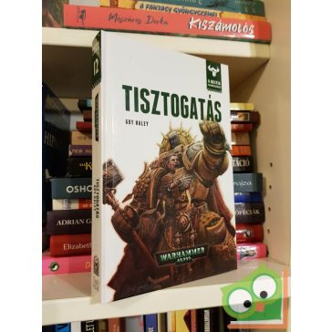   Guy Haley: Tisztogatás (A Bestia felemelkedése 12.) (Warhammer 40,000)
