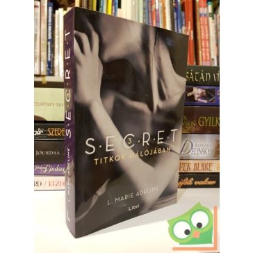 L. Marie Adeline: Titkok hálójában (S.E.C.R.E.T. 3.)