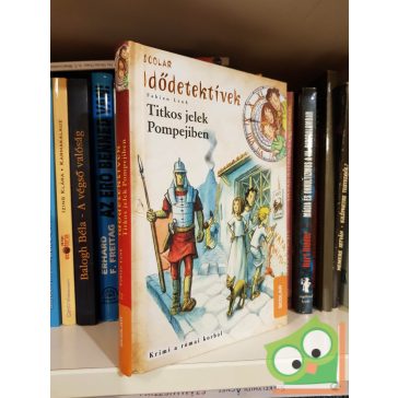   Fabian Lenk: Titkos jelek Pompejiben (Idődetektívek 22.) (gyerek krimi)