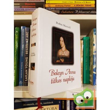 Robin Maxwell: Boleyn Anna titkos naplója