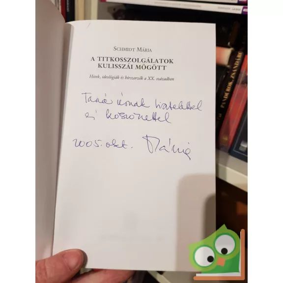 Schmidt Mária: A titkosszolgálatok kulisszái mögött (Dedikált)