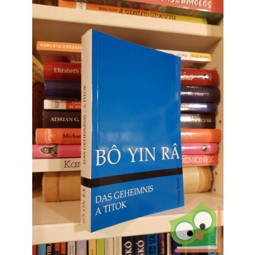 Bó Yin Rá: A titok - Das Geheimnis
