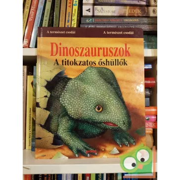   Alessandra Pugassi: Dinoszauruszok (A természet csodái sorozat)