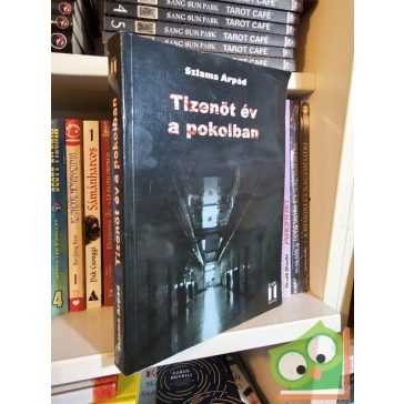 Szlama Árpád: Tizenöt év a pokolban