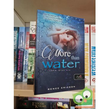   Renee Ericson: More Than Water - Több mint víz (Több mint víz 1.) (Fine selection)
