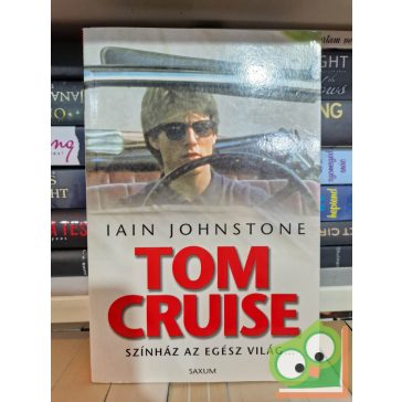 Iain Johnstone: Tom Cruise - Színház az egész világ…