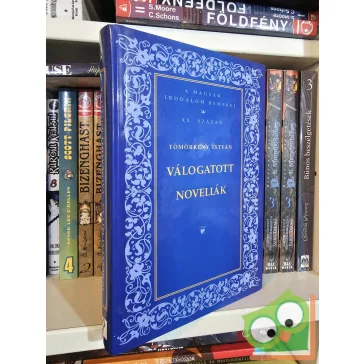   Tömörkény István: Válogatott novellák (A magyar irodalom remekei XX. század 14.)