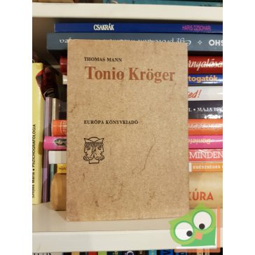 Thomas Mann: Tonio Kröger