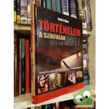 Történelem a színfalak mögött ( Readers  digest )