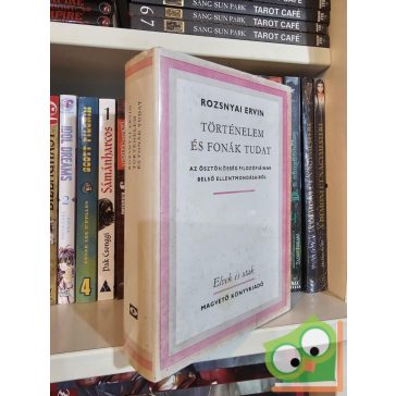 Rozsnyai Ervin: Történelem és fonák tudat