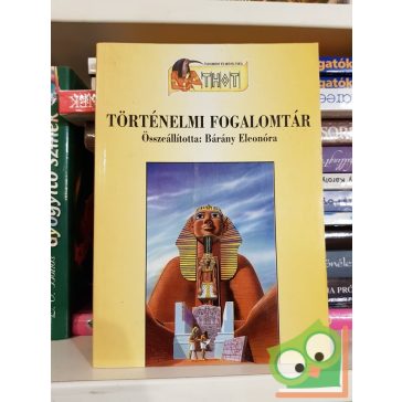 Bárány Eleonóra (szerk.): Történelmi fogalomtár