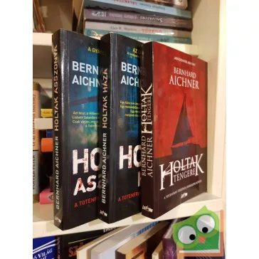   Bernhard Aichner:  A Totenfrau-trilógia (A holtak asszonya, háza, tengere)