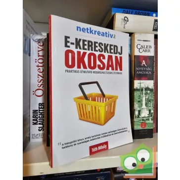 Tóth Mihály: E-kereskedj okosan (netkreatív.hu)