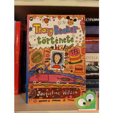 Jacqueline Wilson: Tracy Beaker története