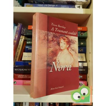 Tessa Barclay: A Tramont család III. - Nora