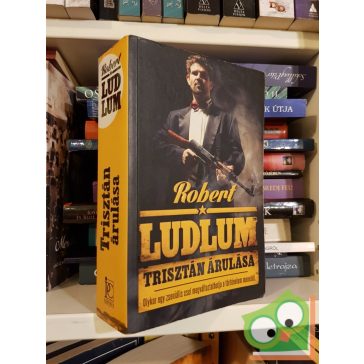 Robert Ludlum: Trisztán árulása