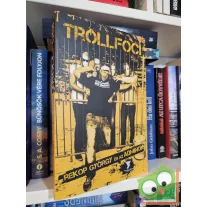 Rekop György: Trollfoci