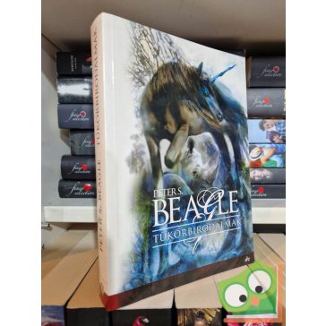 Peter S. Beagle: Tükörbirodalmak