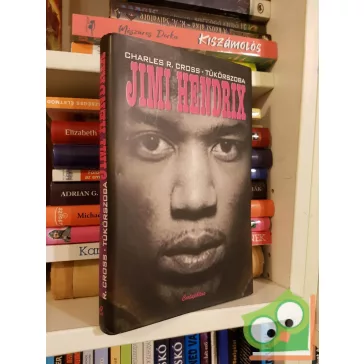   Charles R. Cross: Tükörszoba - Jimi Hendrix élete (Legendák élve vagy halva 6.) (ritka)
