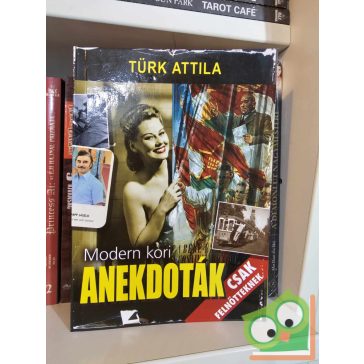 Türk Attila: Modern kori anekdoták