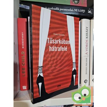 Oravecz Éva Csilla: Tűsarkúban hátrafelé