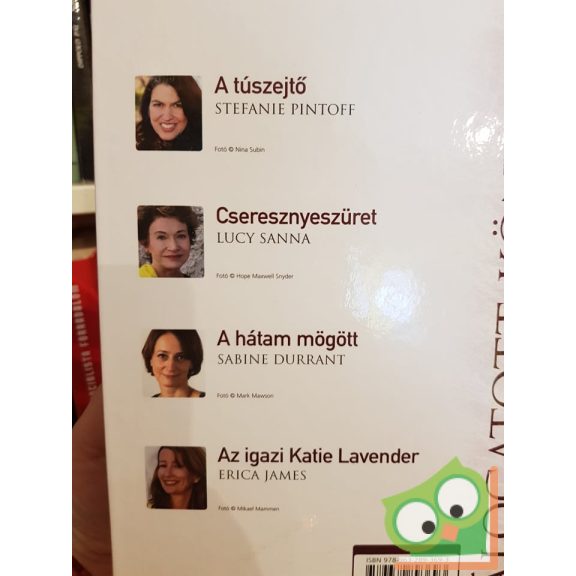 Stefanie Pintoff, Lucy Sanna,  Sabine Durrant, Erica James