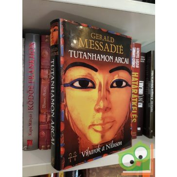   Gerald Messadié: Tutanhamon arcai (Viharok a Níluson 2.) ritka