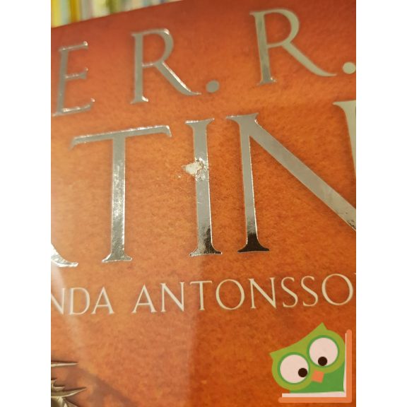 George Martin, Elio García, Linda Antonsson: A tűz és jég világa A trónok harca és Westeros ismeretlen históriája (Ritka)