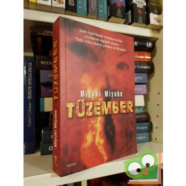Miyuki Miyabe: Tűzember  (Japán misztikus triller)