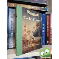  Charles Dickens: Twist Olivér (Régi csibészek - Klasszikusok könnyedén)