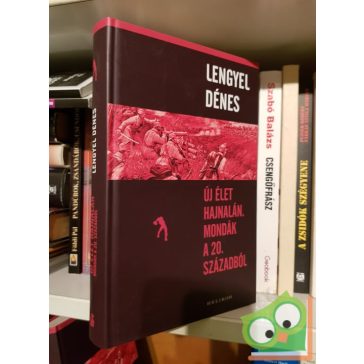 Lengyel Dénes: új élet hajnalán