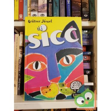 Grätzer József: Új SICC (Grätzer-trilógia 1.) (Ritka)