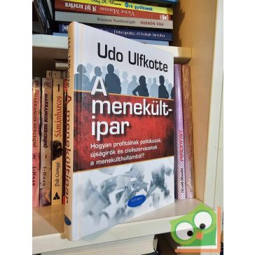 Udo Ulfkotte: A menekültipar