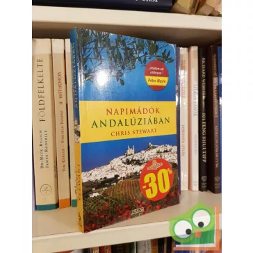 Chris Stewart: Napimádók Andalúziában