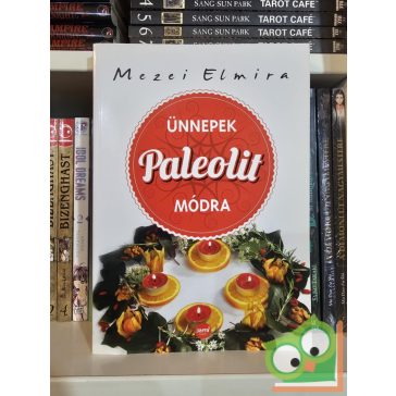 Mezei Elmira: Ünnepek paleolit módra
