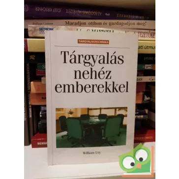 William Ury: Tárgyalás ​nehéz emberekkel