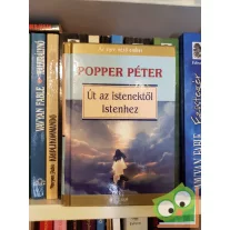 Popper Péter: Út az istenektől Istenhez