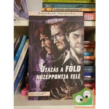   Jules Verne - Lewis Helfand: Utazás a Föld középpontja felé (Klasszikusok képregényben)