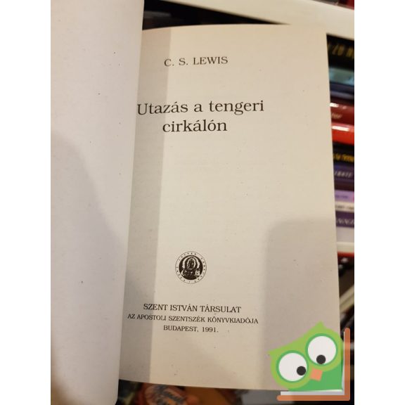 C. S. Lewis: Utazás a tengeri cirkálón (Narnia krónikái 5.)